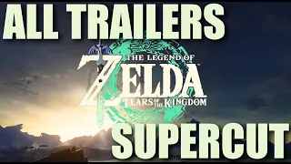 The Legend Of Zelda: Tears Of The Kingdom - Supercut | all Trailers | 4K