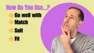 How to Use Match, Suit, Fit, Go Well with - Plus Free PDF and Quiz