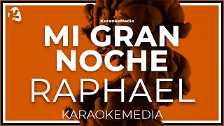 Raphael - Mi Gran Noche KARAOKE