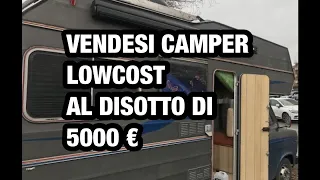 VENDESI CAMPER AL DISOTTO DEI 5000 EURO