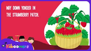 The Strawberry Patch Lyric Video - The Kiboomers Preschool Songs & Nursery Rhymes