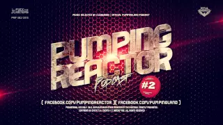 Pumping Reactor Podcast #002 [ Mixed by clubbasse ]