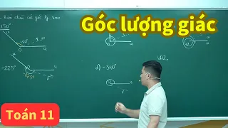 Bài 1. Góc lượng giác (Phần 1) - Toán 11 (SGK mới) | XPS Toán 11 2k7 | Thầy Phạm Tuấn