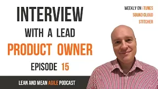 Product Owner In Agile - An Interview - Podcast Episode 15