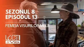 PROMO LECȚII DE VIAȚĂ | Sez. 8, Ep. 13 | Femeia visurilor mele