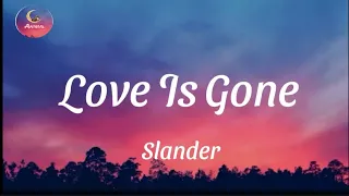 Slander _ Love Is Gone ( Lyrics