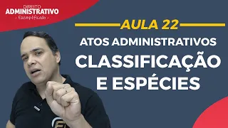 Atos administrativos | Classificação e Espécies