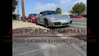 2006 Porsche Cayman S Fabspeed CatBack Exhaust Cold Start 🥶