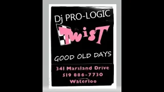 Dj Pro-Logic - GOOD OLD DAYS (TWIST DAYS)