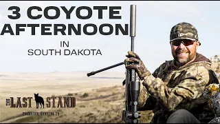 3 Coyote Afternoon Hunting In South Dakota! | The Last Stand S5:E3
