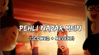 Pehli Nazar Mein [Slow + Reverb] - Atif Aslam | mrx music | lofi remake