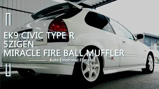 JDM EK9 CIVIC TYPE-R B16B VTEC Exhaust sound | 5ZIGEN MIRACLE FIER BALL | ASMR 4K