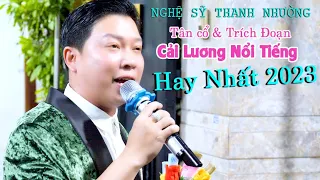 NS Thanh Nhường Ca Tân Cổ Trích Đoạn NỔi Tiếng Quen Thuộc Triệu Người Mê | Band Nhạc Văn Cường