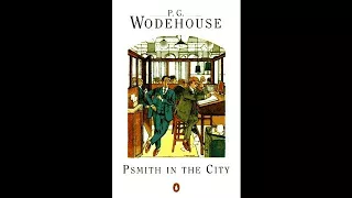 P.G. Wodehouse - Psmith in the City (1910) Audiobook. Complete & Unabridged.