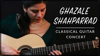 GHAZALEH SHAHPARRAD - Online Guitar Concert | Dyens, Bogdanovic, Tarrega, Coste | Siccas Guitars