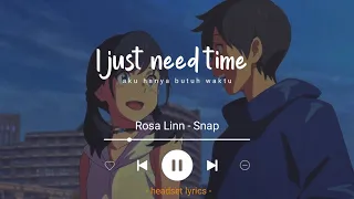 Rosa Linn - Snap (Lyrics Terjemahan)| i just need time snapping one two (Tiktok Song)