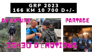 GRP 2023 L'ultra tour. Le parcours, mon ressenti !