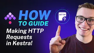 How-to Guide: Making HTTP Requests in Kestra
