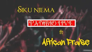 SIKU NJEMA PAMBIO LIVE EXPLOSIVE PRAISE BY EMMANUEL VIRTUE ||AFRICAN PRAISE||WINNERS CHAPEL NAIROBI