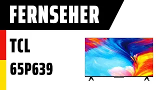 Fernseher TCL 65P639 (P639) | Test | Deutsch