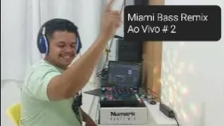 Miami Bass Remix # 1 Ao Vivo 2023 Dj Carlos Dui # 2