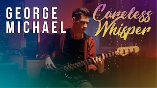 George Michael - Careless Whisper (Bass Cover)