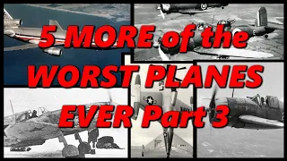 5 MORE of the WORST PLANES EVER Part 3 ✈️ History in the Dark ✈️