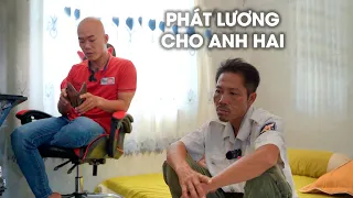 PHÁT LƯƠNG CHO ANH HAI , VIDEO CUỐI , HẾT DUYÊN TỪ NAY | NGƯỜI ĐÀN ÔNG VÔ GIA CƯ SIÊU TRÍ TUỆ