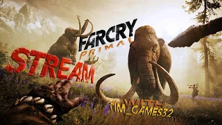 Far Cry Primal/На максимальной сложности #1