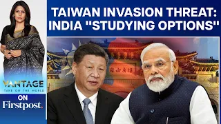 Amidst China-Taiwan Tensions, India's Military Studies its Options | Vantage with Palki Sharma