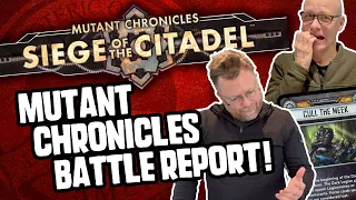 Mutant Chronicles: Siege of the Citadel Battle Report!