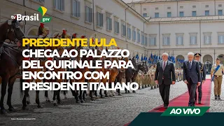 AO VIVO | Presidente Lula chega ao Palazzo del Quirinale para encontro com presidente Italiano