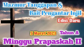 Edisi Baru I Minggu Prapaskah II Tahun A - 5 Maret 2023 | Mazmur & Bait Pengantar Injil