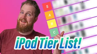 The ULTIMATE iPod Tier List!