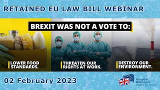 Retained EU Law (REUL) Bill Webinar - 02 February 2023