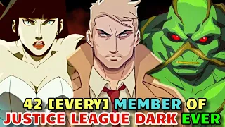 42 (Every)  Justice League DARK Members - Explored - The League Of Supernatural Heroes & Anti-Heroes