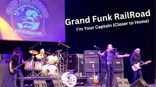 Grand Funk Railroad -  I'm Your Captain (Closer to Home) Wild Horse Pass Arizona November 18th, 2023