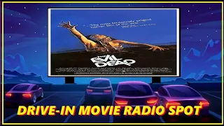 DRIVE-IN MOVIE RADIO SPOT - THE EVIL DEAD (1981)