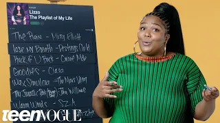 Lizzo Creates the Playlist of Her Life | Teen Vogue
