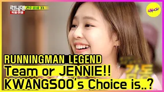 [RUNNINGMAN THE LEGEND] (part.2) Team or JENNIE? KWANGSOO's Choice is..? (ENG SUB)