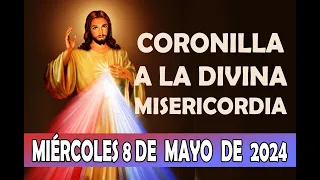 CORONILLA A LA DIVINA MISERICORDIA DEL DIA DE HOY MIERCOLES 8 DE MAYO DE 2024   SANTO ROSARIO DE HOY