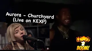 Aurora - Churchyard (Live on KEXP) ( American reaction video ) 🫶🏾😫☝🏾🆘💥