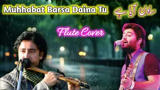 Sawan aya hy | Muhabbat barsa daina Tu #flute | Aftab Suraj