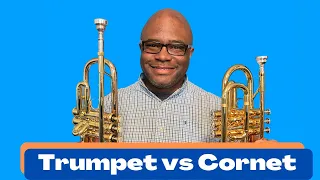 Trumpet vs Cornet: What's The Difference Between A Trumpet and a Cornet?