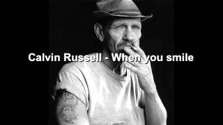 Calvin Russell   When you smile