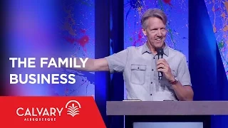 The Family Business - Philippians 1:3-8 - Skip Heitzig