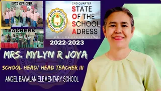 STATE OF THE SCHOOL ADDRESS (SOSA)2023 ANGEL BAWALAN ELEMENTARY SCHOOL