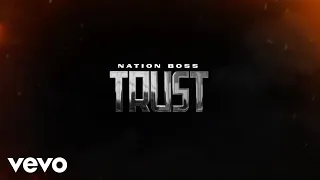 Nation Boss - Trust (Animated Lyric Video)