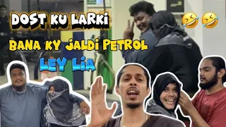 Dost ku LARKI bana ky JALDI PETROL ley lia 😂😂 pro TRICK | CHEELOG #5