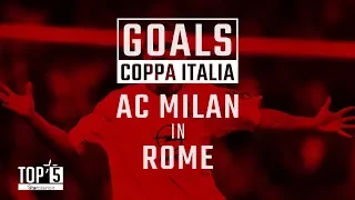 Our Top 5 Goals scored in Coppa Italia matches in Rome